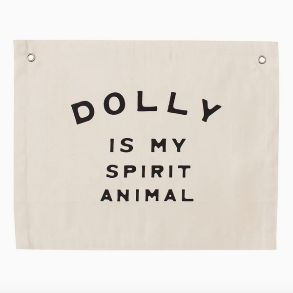 Dolly is my Spirit Animal Wall Art